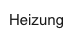 Heizung